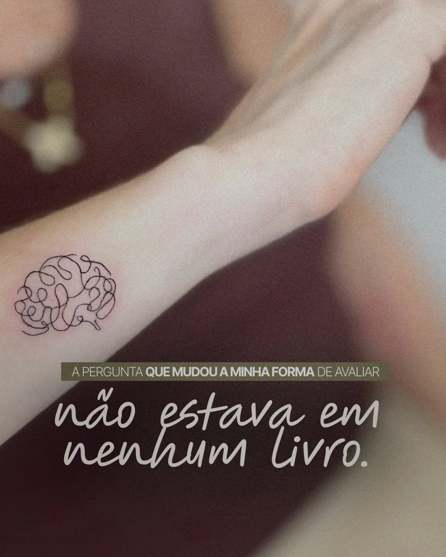 Post estático para cliente: A pergunta que mudou a minha forma de avaliar não estava em nenhum livro.